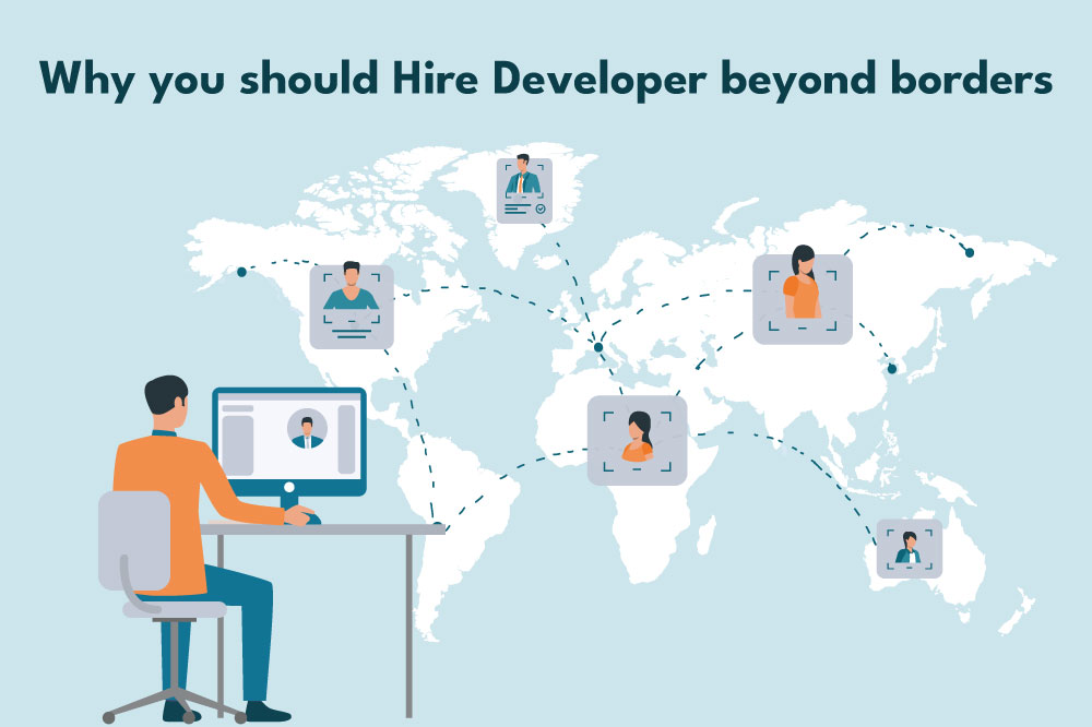 Why you should hire developers beyond borders