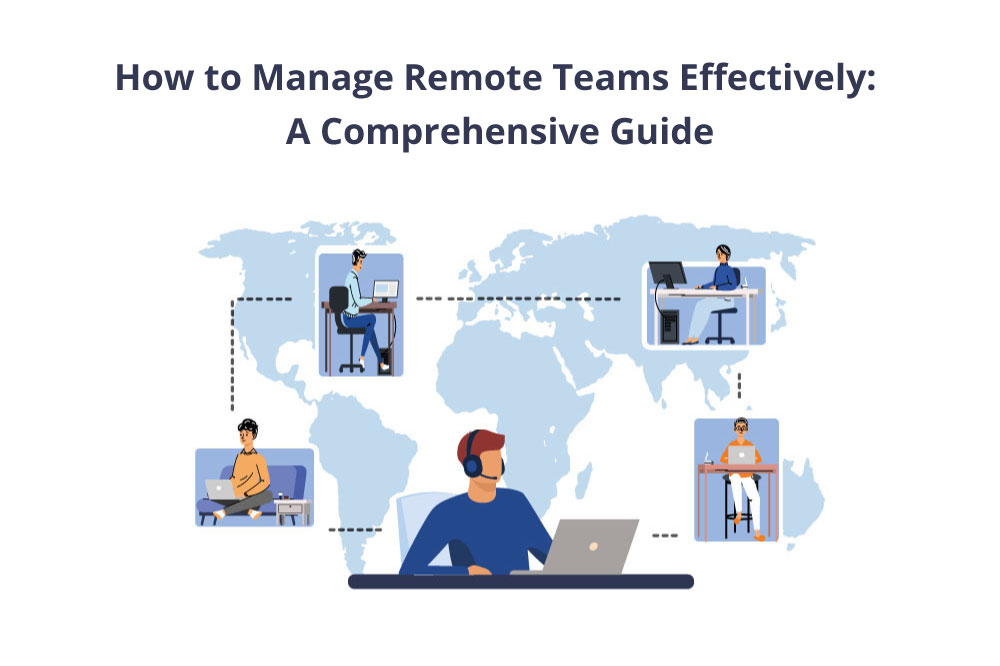 How-to-Manage-Remote-Teams-Effectively
