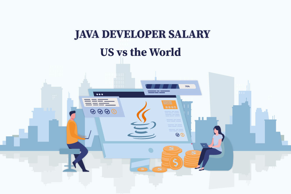 Java Developer salary – US vs the World