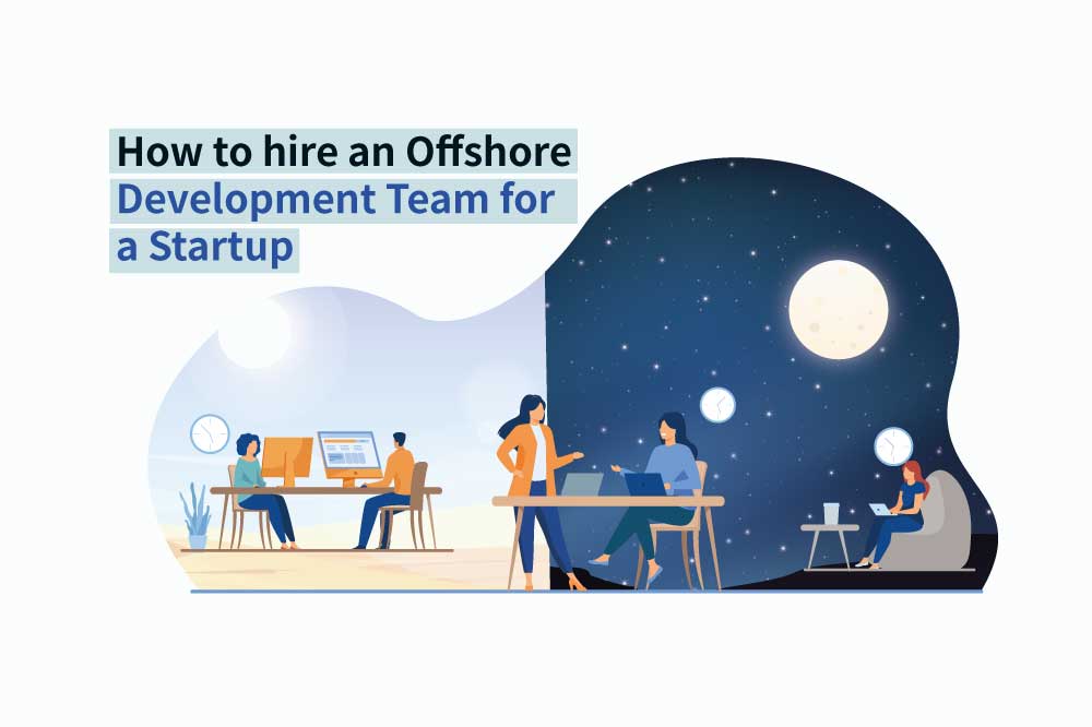 How-to-hire-an-Offshore-Development-Team-for-a-Startup