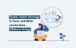 Global Talent Shortage In Tech, And What Can Be Done – Offshore Hiring!