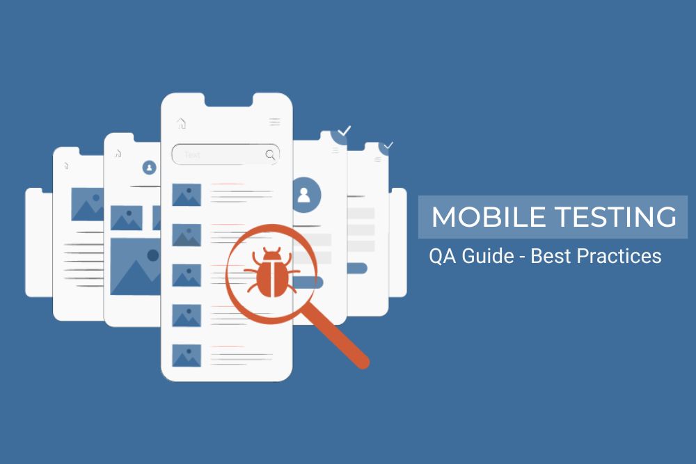 A QA's Guide to Mobile App Testing