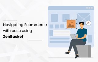 Navigating-Ecommerce-with-ease-using-ZenBasket