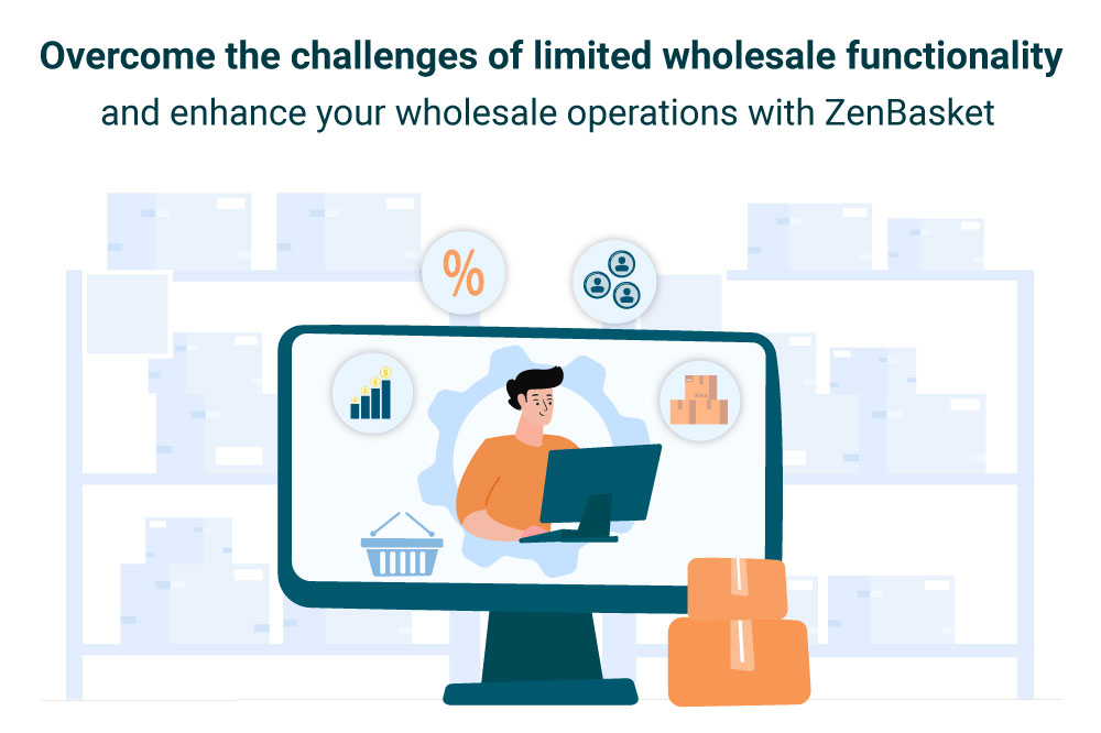 Overcome-the-challenges-of-limited-wholesale-functionality