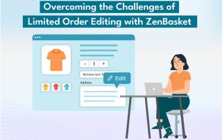 Overcoming-the-Challenges-of-Limited-Order-Editing-with-ZenBasket