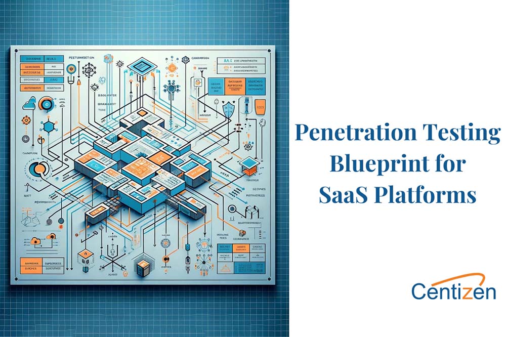 Comprehensive Guide to Penetration Testing Your SaaS Platform