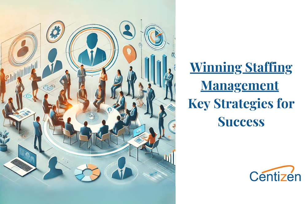 Creating a winning staffing management game plan key strategies for success Creating a Winning Staffing Management Game Plan: Key Strategies for Success