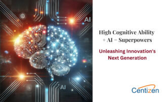 High Cognitive Ability + AI = Superpowers: Unleashing the Next Generation of Innovation