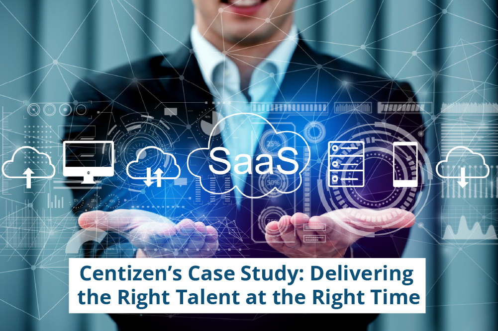 Centizen’s Case Study Delivering the Right Talent at the Right Time Centizens-Case-Study-Delivering-the-Right-Talent-at-the-Right-Time