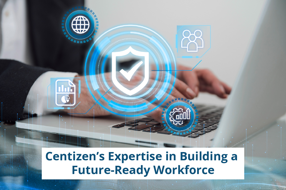 Centizens-Expertise-in-Building-a-Future-Ready-Workforce