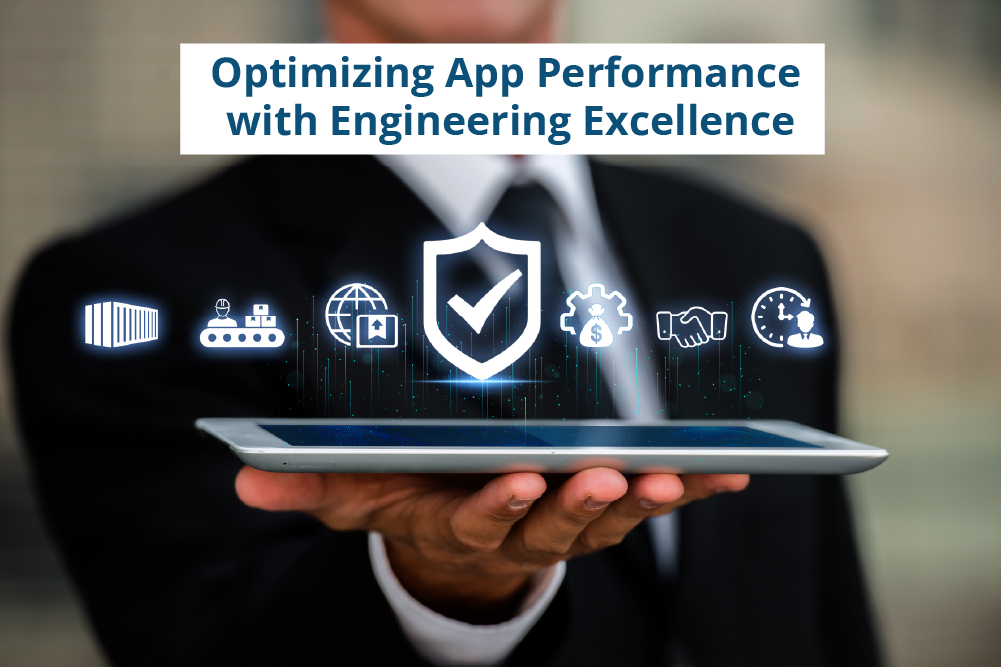 Optimizing App Performance with Engineering Excellence Optimizing-App-Performance-with-Engineering-Excellence