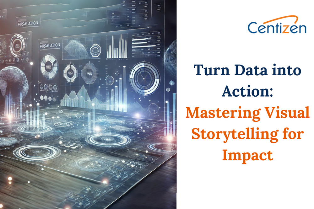Turn Data into Action: Mastering Visual Storytelling for Impact Turn Data into Action: Mastering Visual Storytelling for Impact
