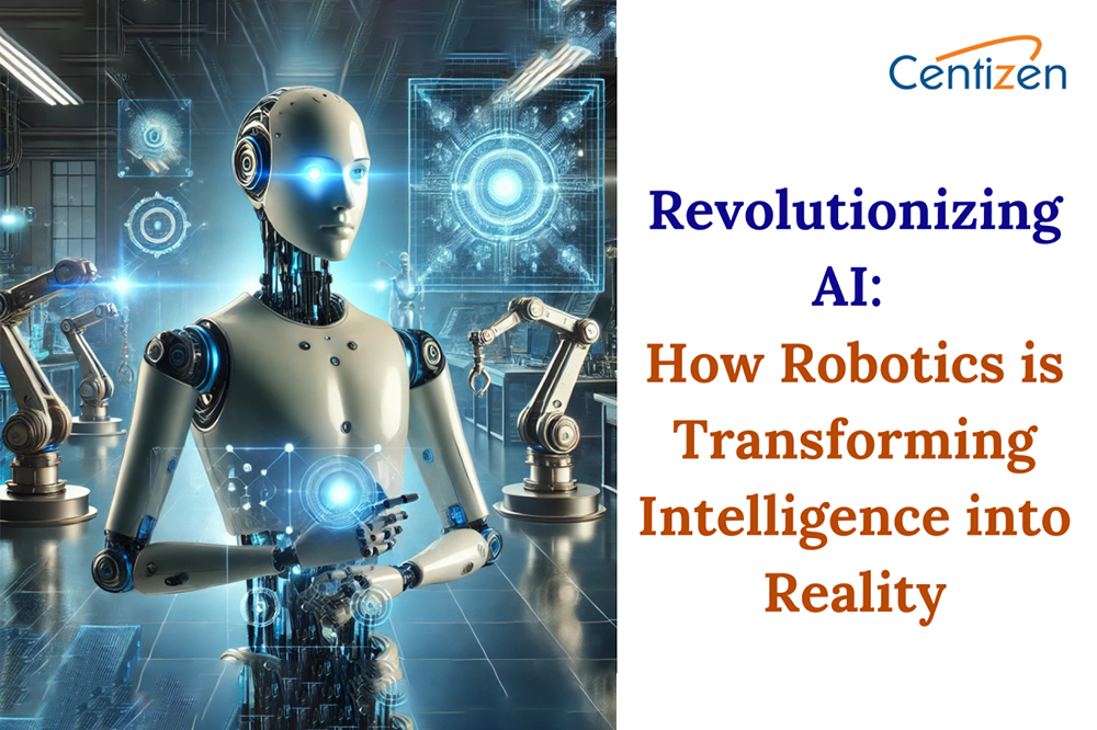 Revolutionizing AI: How Robotics is Transforming Intelligence into Reality