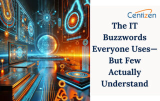 The IT Buzzwords Everyone Uses—But Few Actually Understand