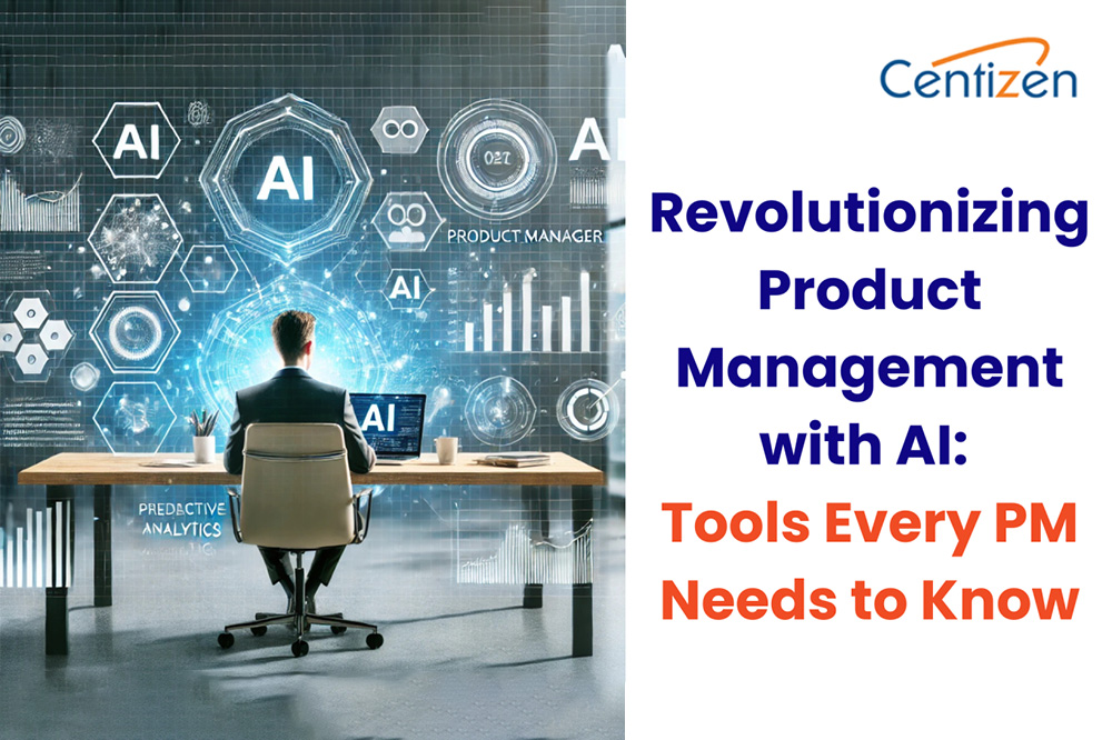 Revolutionizing Product Management with AI: Tools Every PM Needs to Know
