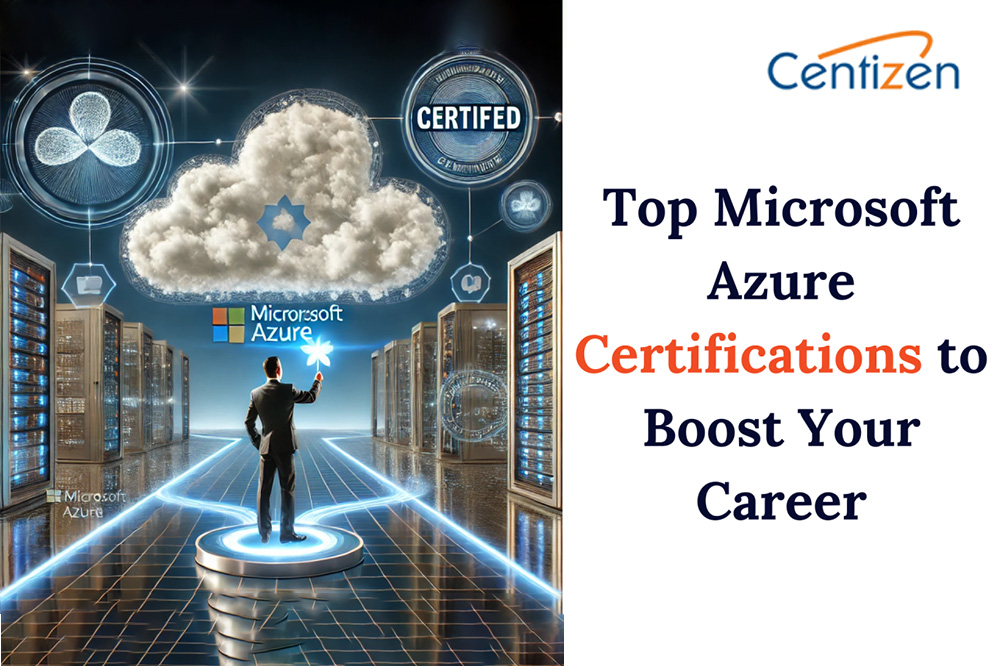 Top Microsoft Azure Certifications to Boost Your Career Top Microsoft Azure Certifications to Boost Your Career