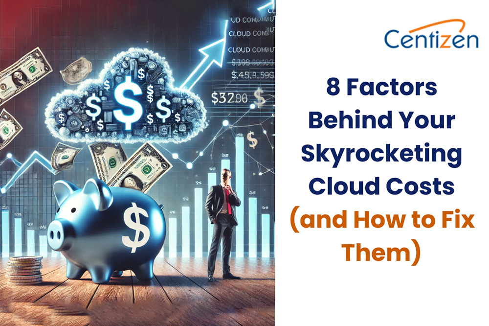 8 Factors Behind Your Skyrocketing Cloud Costs (and How to Fix Them)