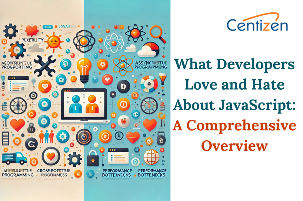 What Developers Love and Hate About JavaScript: A Comprehensive Overview What Developers Love and Hate About JavaScript: A Comprehensive Overview