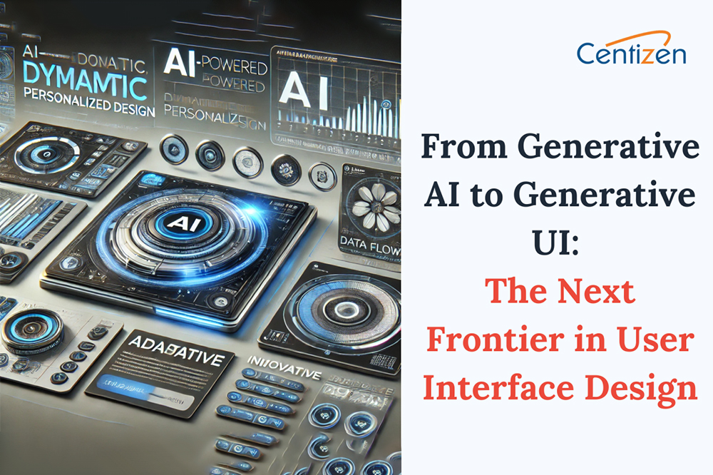 From Generative AI to Generative UI: The Next Frontier in User Interface Design From Generative AI to Generative UI: The Next Frontier in User Interface Design