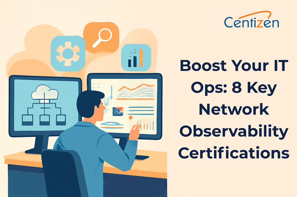 Boost Your IT Ops: 8 Key Network Observability Certifications