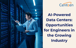AI-Powered Data Centers: Opportunities for Engineers in the Growing Industry