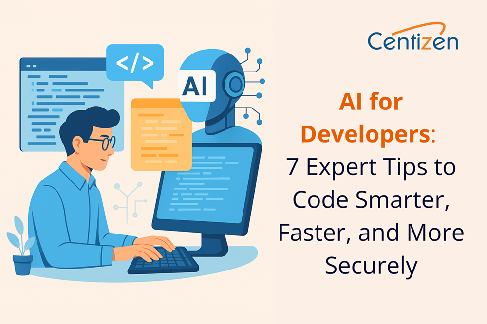 AI for Developers: 7 Expert Tips to Code Smarter, Faster, and More Securely