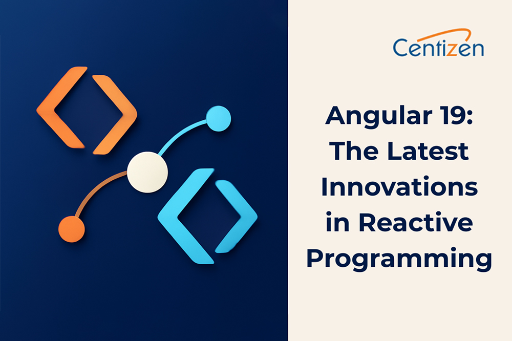Angular 19: The Latest Innovations in Reactive Programming Angular 19: The Latest Innovations in Reactive Programming