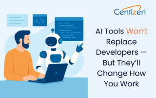 AI Tools Won’t Replace Developers — But They’ll Change How You Work