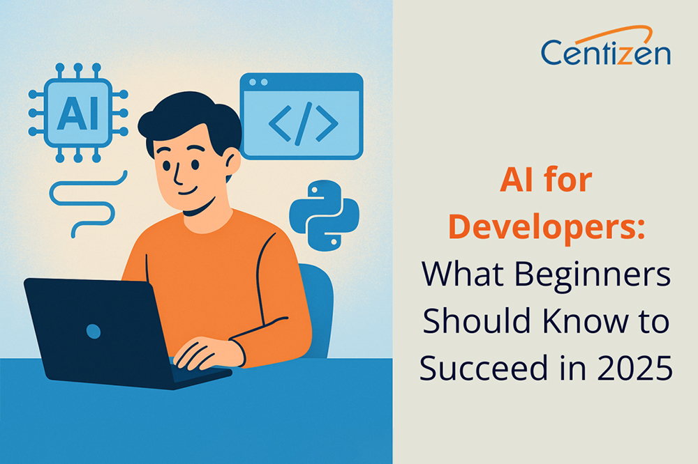 AI for Developers: What Beginners Should Know to Succeed in 2025