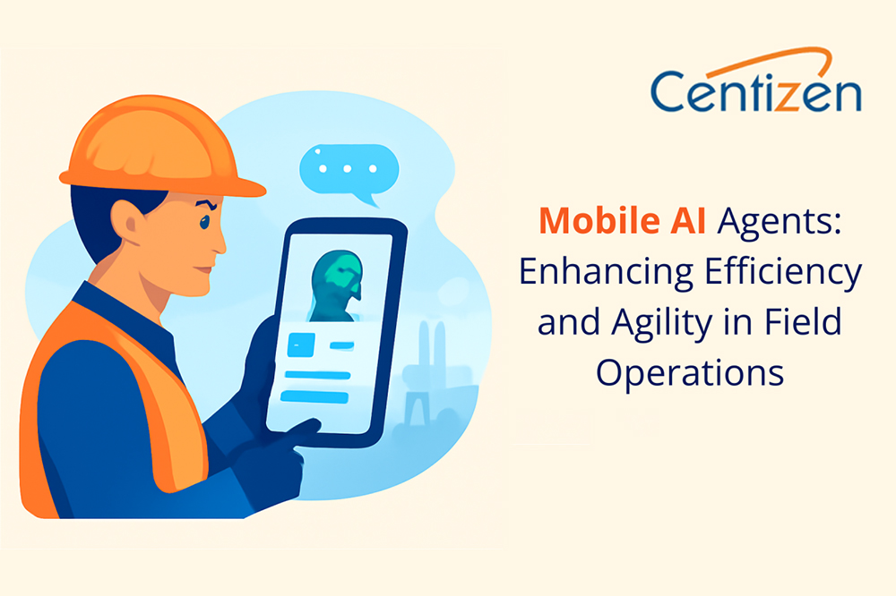 Mobile AI Agents: Enhancing Efficiency and Agility in Field Operations