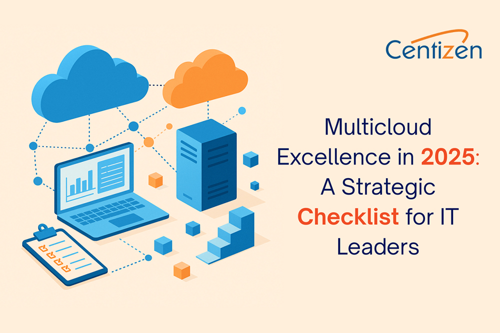 Multicloud Excellence in 2025: A Strategic Checklist for IT Leaders
