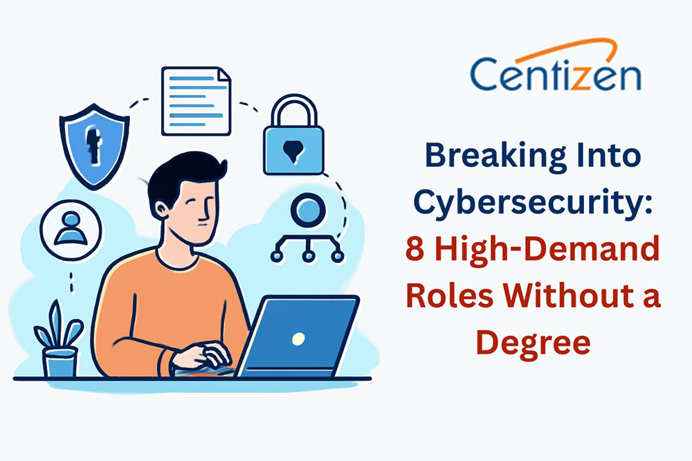 Breaking Into Cybersecurity: 8 High-Demand Roles Without a Degree