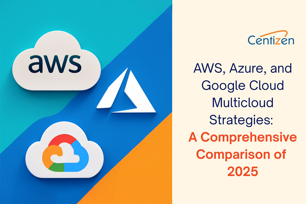 AWS, Azure, and Google Cloud Multicloud Strategies: A Comprehensive Comparison for 2025