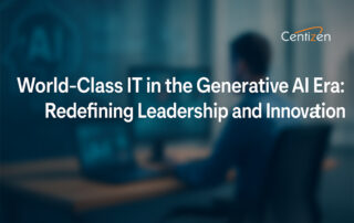 World-Class IT in the Generative AI Era: Redefining Leadership and Innovation