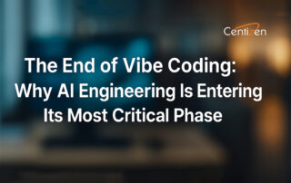 The End of Vibe Coding: Why AI Engineering Is Entering Its Most Critical Phase