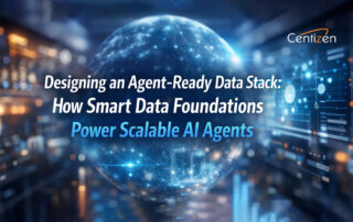 Designing an Agent-Ready Data Stack: How Smart Data Foundations Power Scalable AI Agents